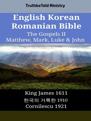 cover image of English Korean Romanian Bible--The Gospels II--Matthew, Mark, Luke & John